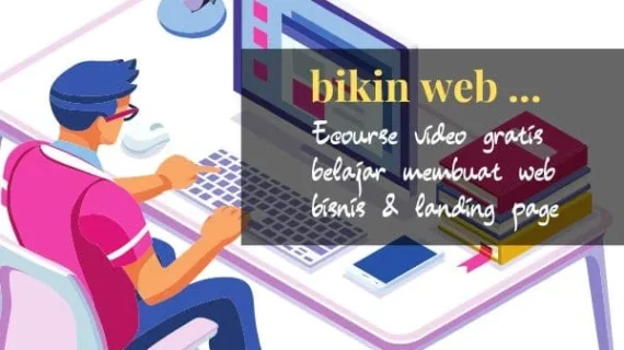 Video Ecourse Gratis Belajar Bikin Web Bisnis & Profesional Sendiri [Untuk Pemula]